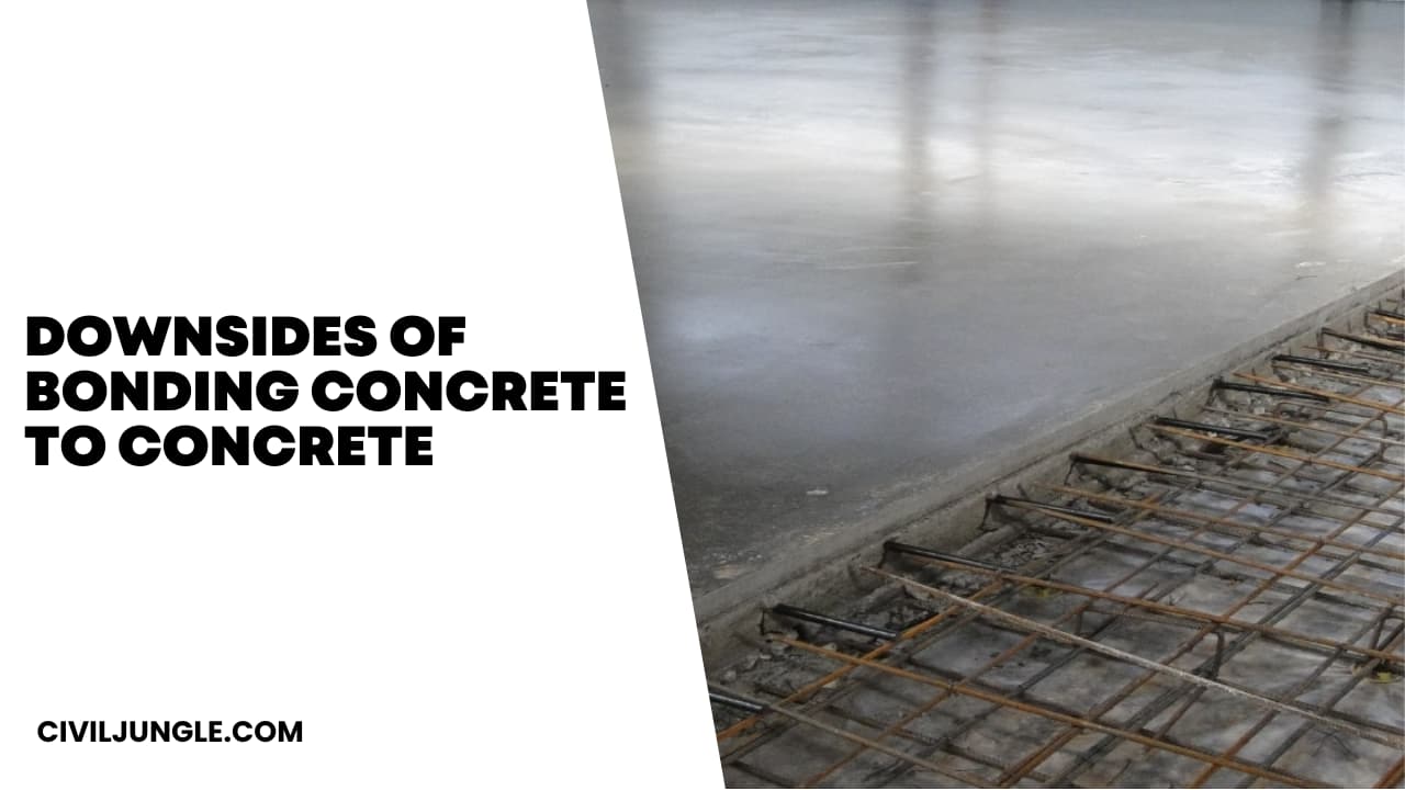 Downsides of Bonding Concrete to Concrete
