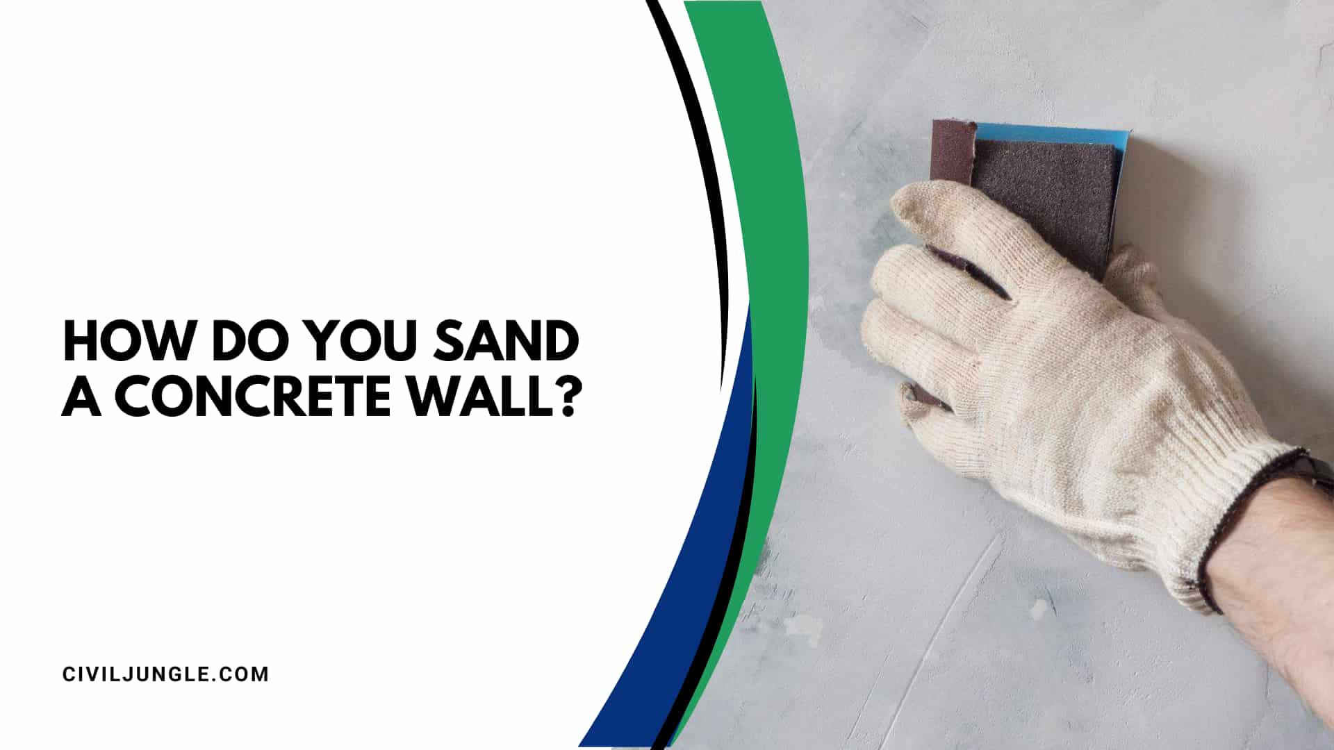 How Do You Sand A Concrete Wall?