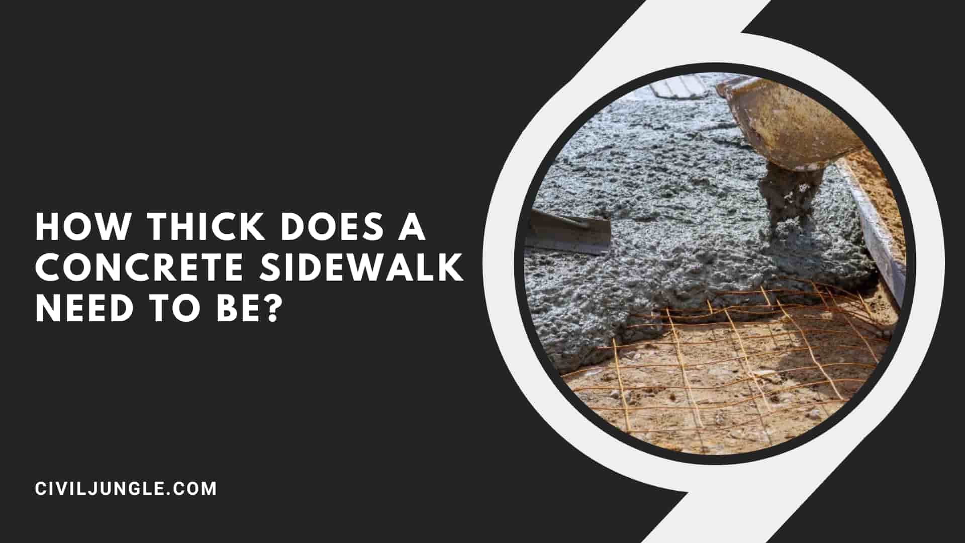 How Thick Does a Concrete Sidewalk Need to Be?
