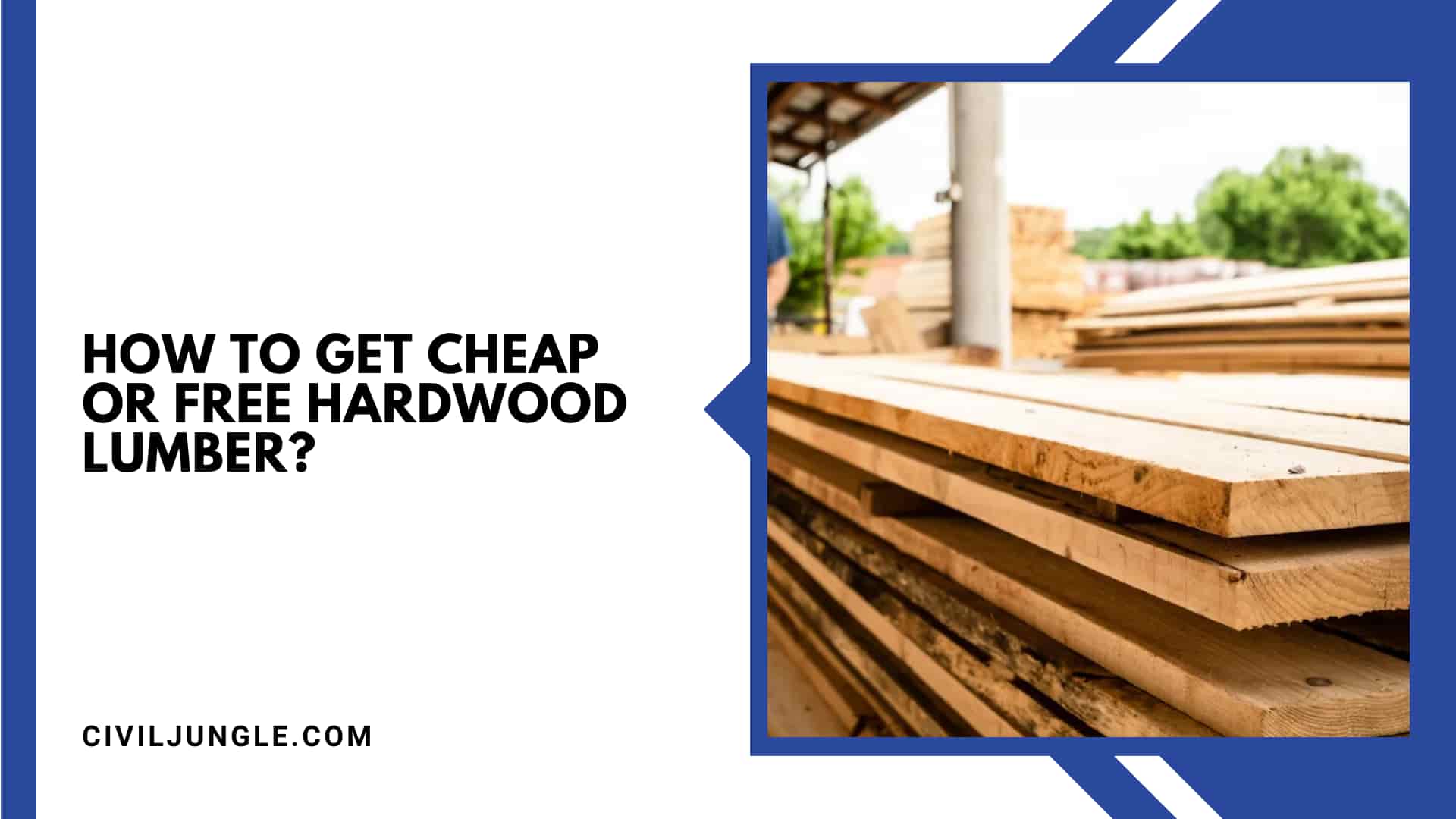 How to Get Cheap or Free Hardwood Lumber?