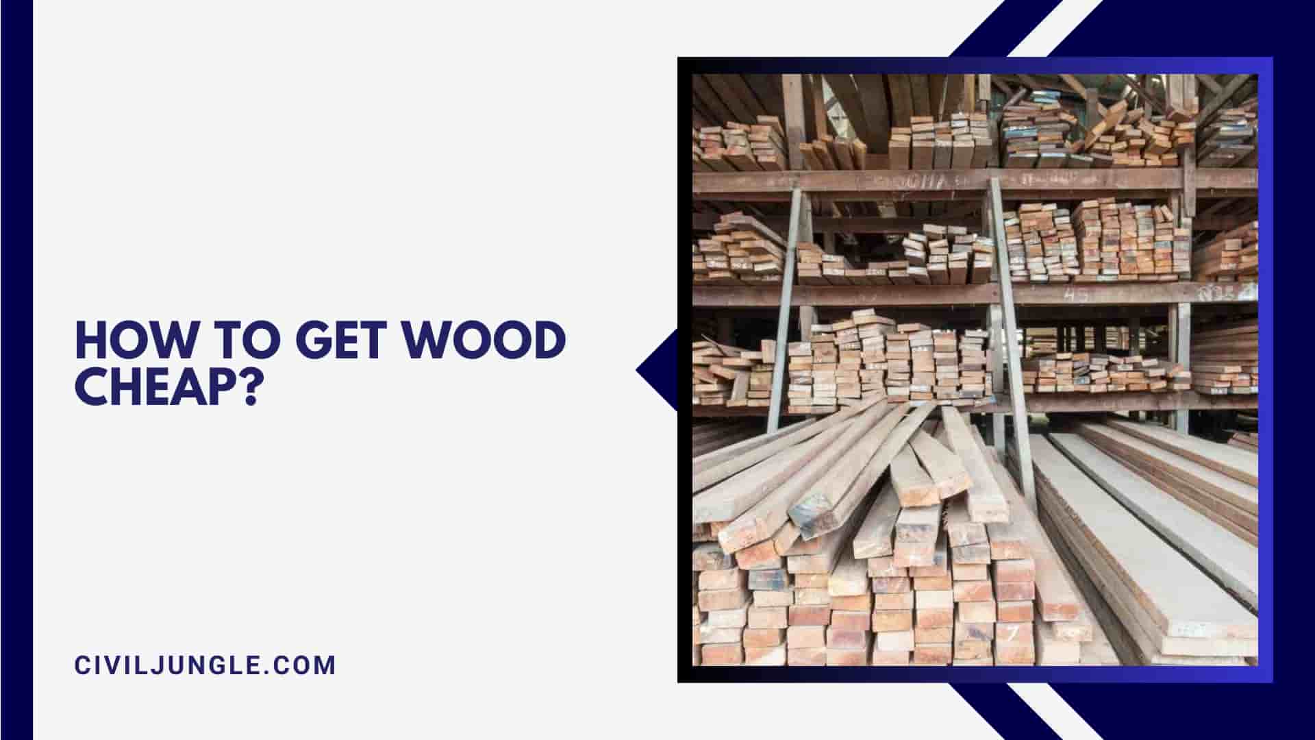How to Get Wood Cheap?