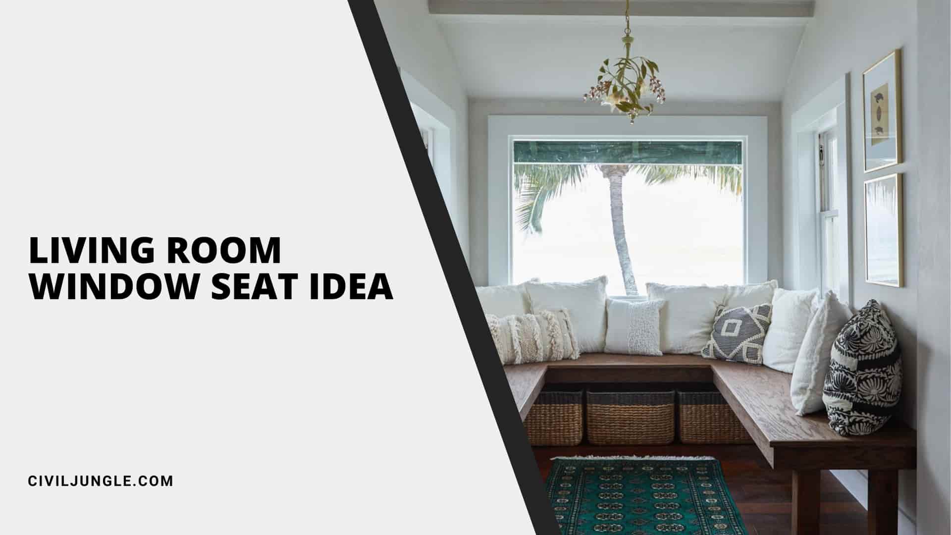 Living Room Window Seat Idea