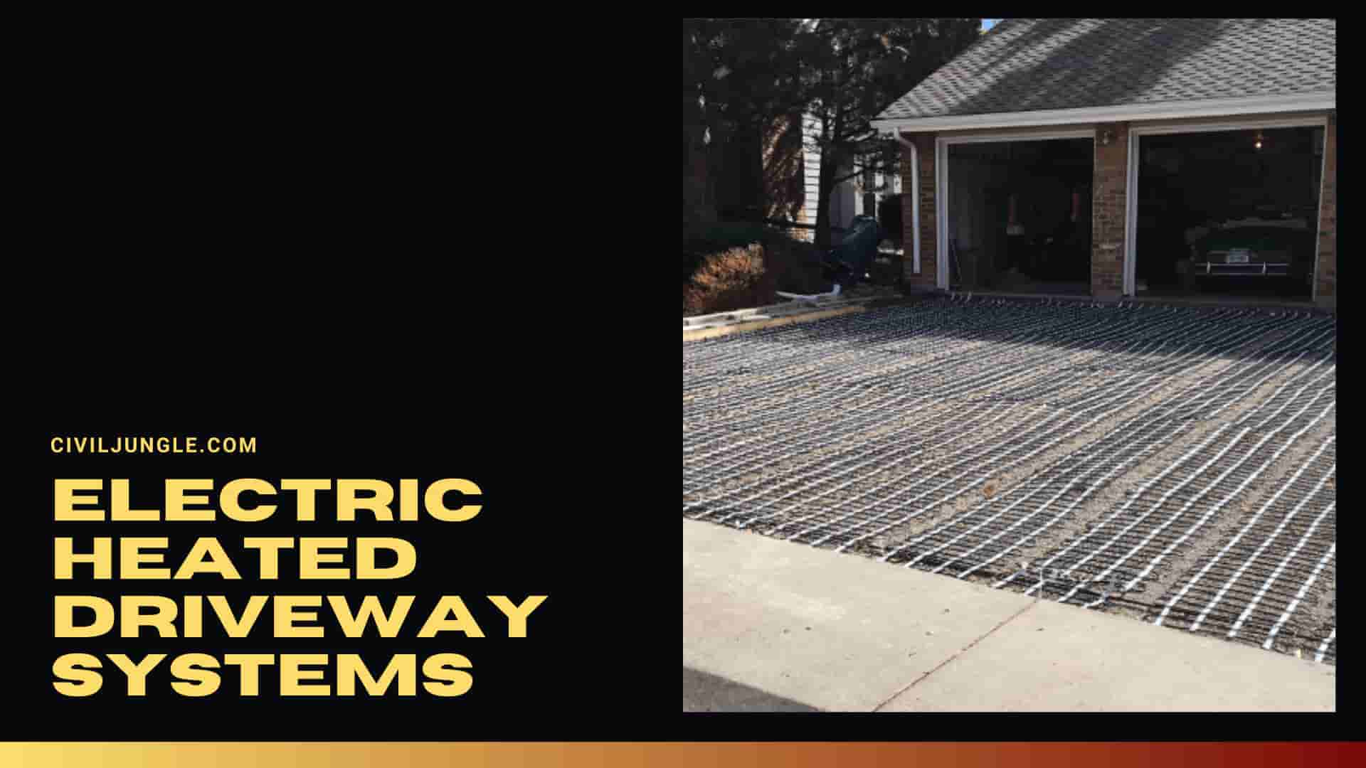 Electric Heated Driveway Systems