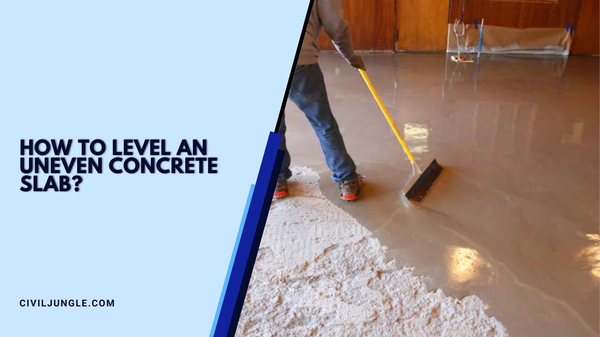 How To Level An Uneven Concrete Slab?