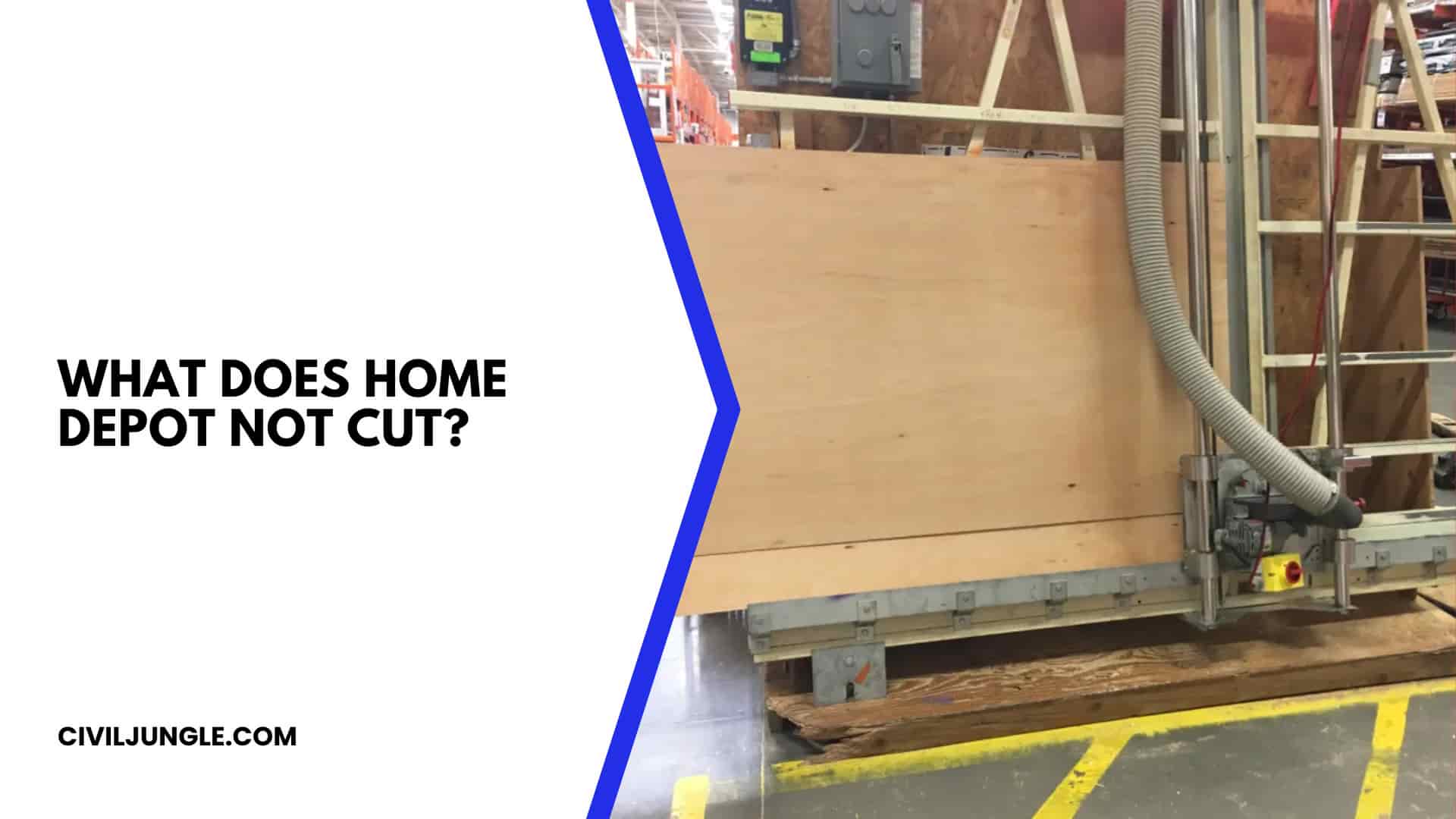What Does Home Depot Not Cut?