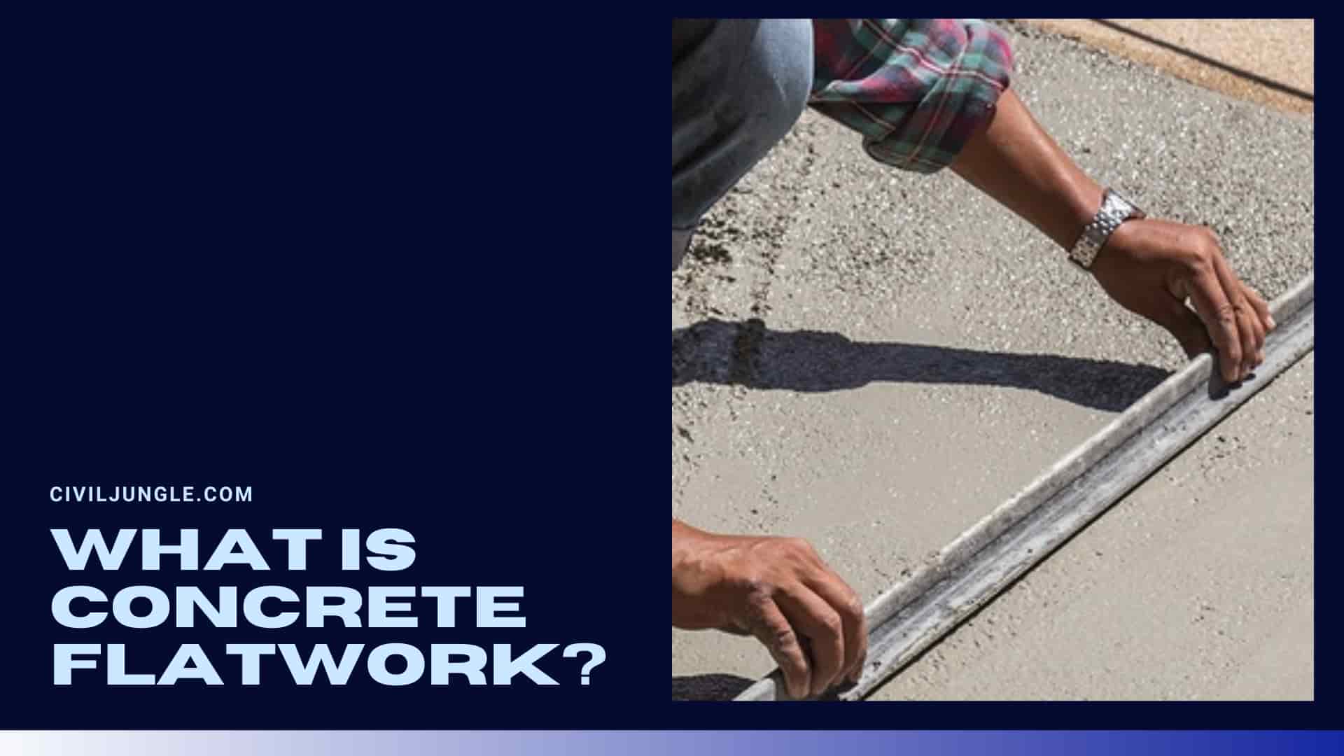 What Is Concrete Flatwork?
