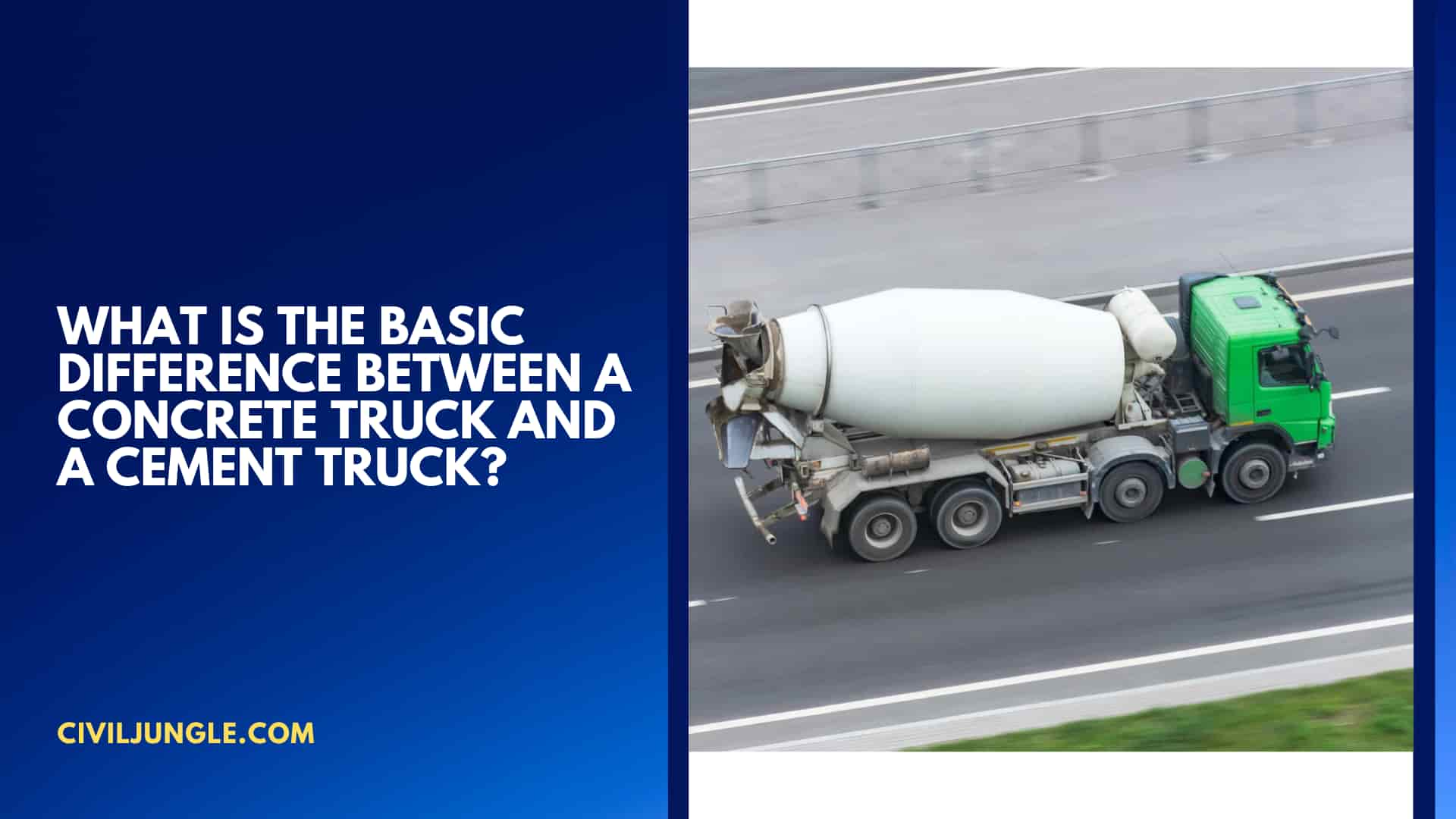 What is the Basic Difference Between a Concrete Truck and a Cement Truck?