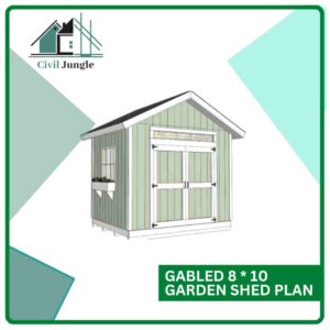 Gabled 8 * 10 garden Shed Plan