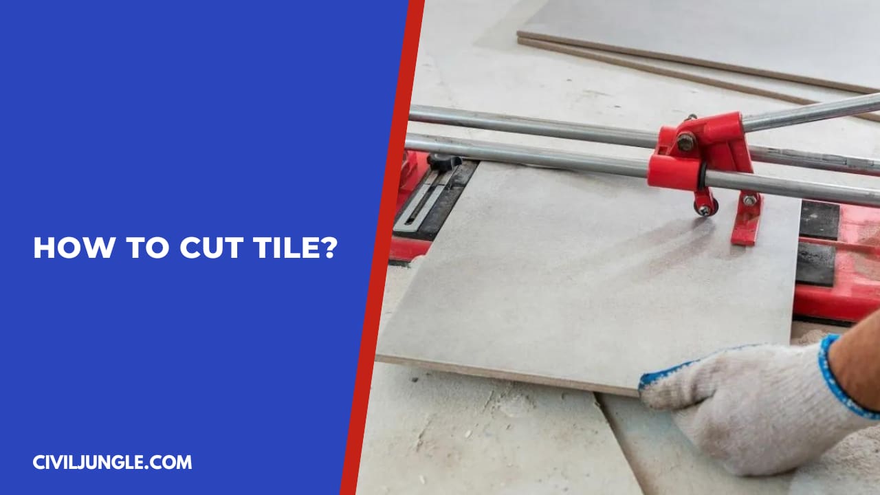 How to Cut Tile?