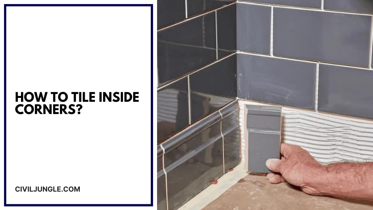 How to Tile Inside Corners?