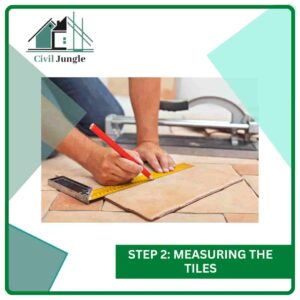 Step 2: Measuring the Tiles