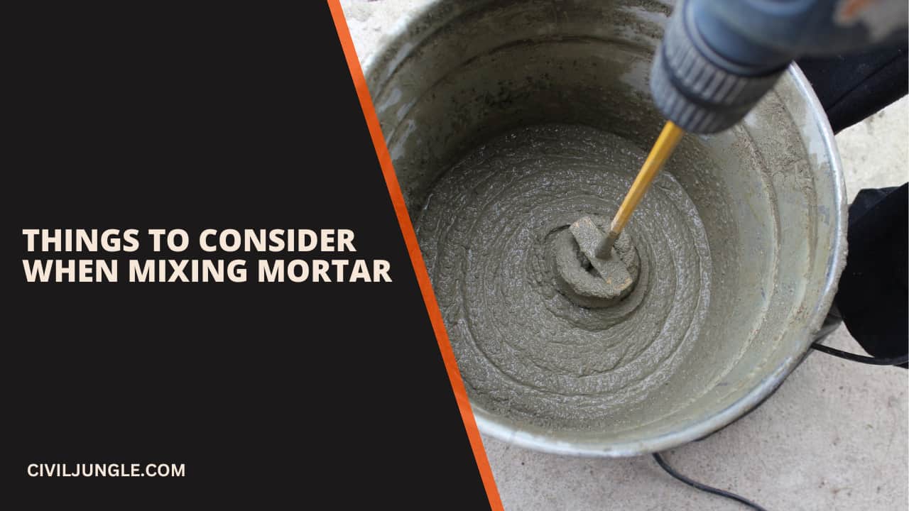 Things to Consider When Mixing Mortar