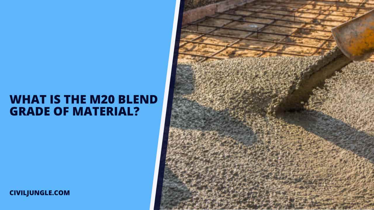 What Is the M20 Blend Grade of Material