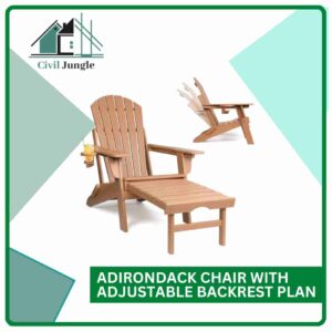 Adirondack Chair with Adjustable Backrest Plan