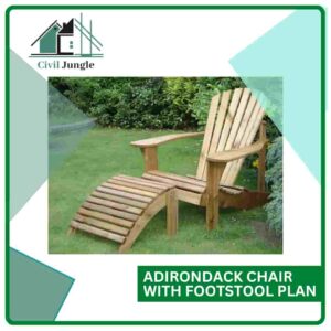 Adirondack Chair with Footstool Plan