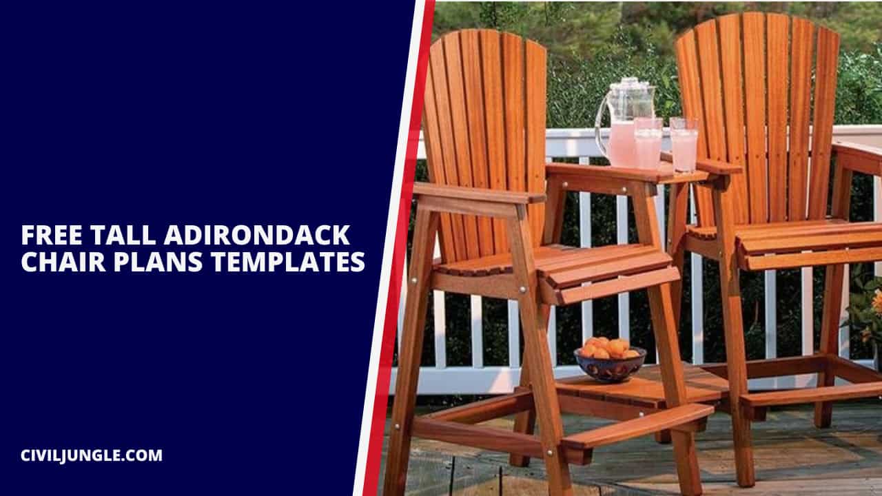 Free Tall Adirondack Chair Plans Templates