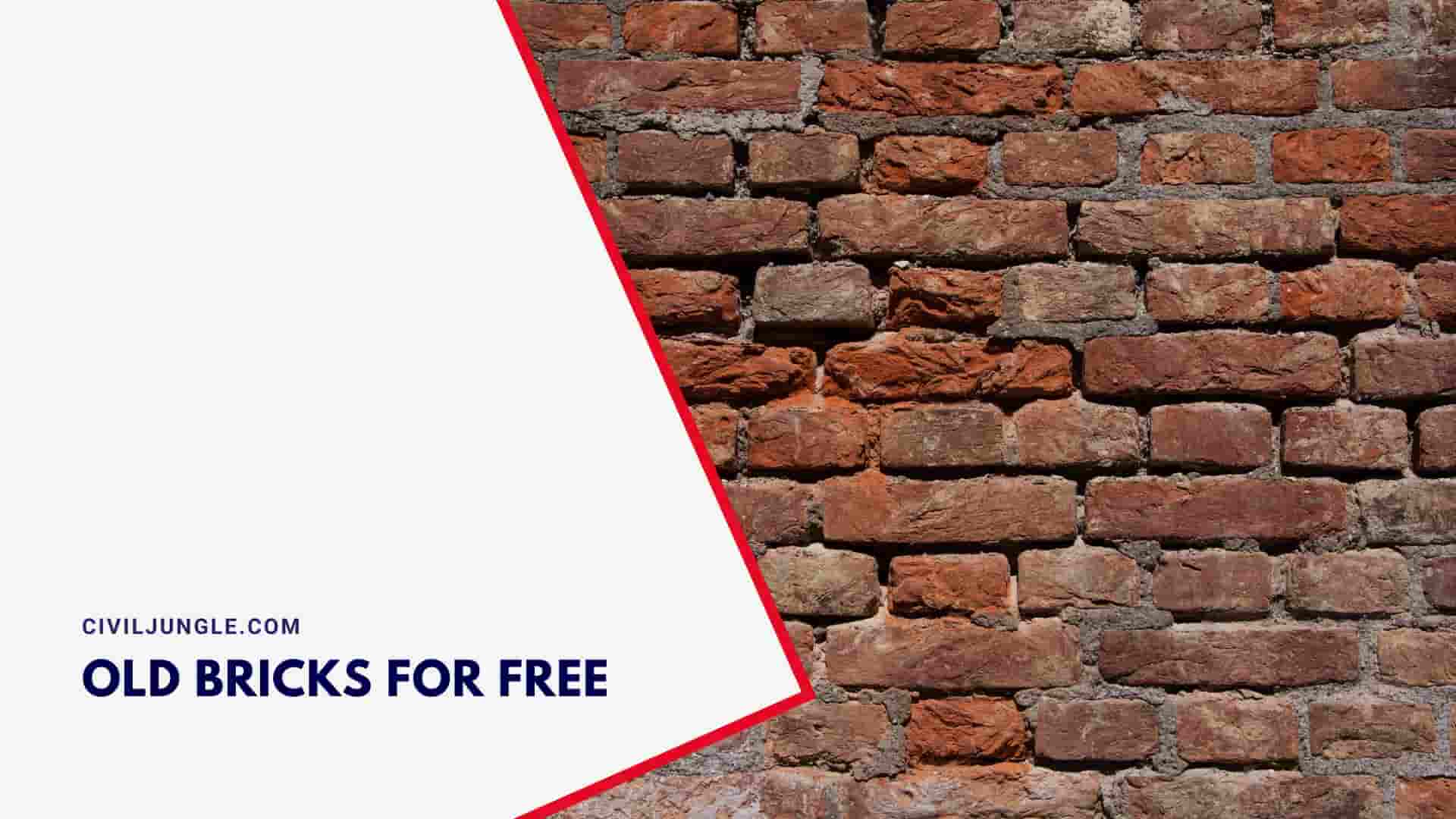 Old Bricks for Free