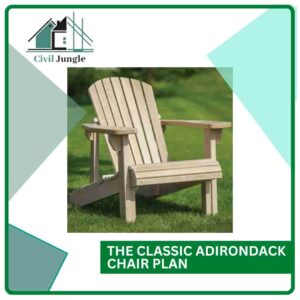The Classic Adirondack Chair Plan