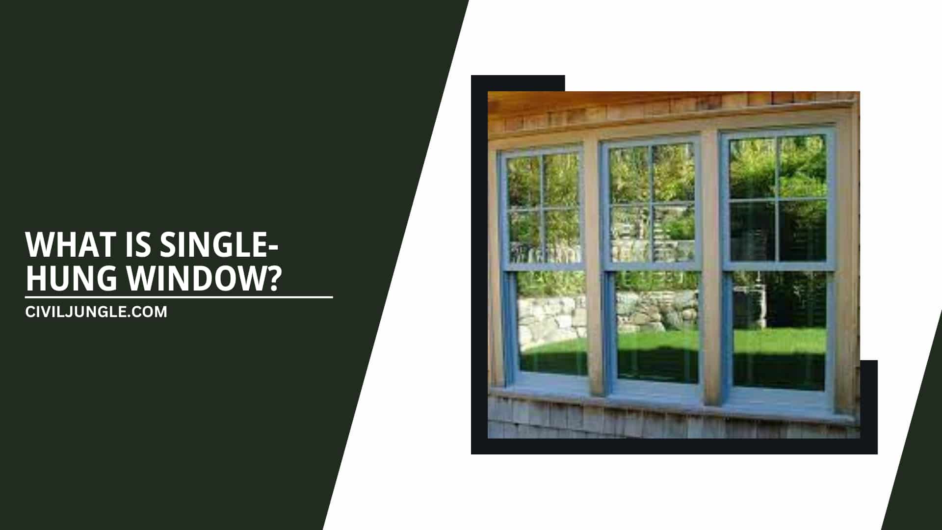 What Is Single-Hung Window?