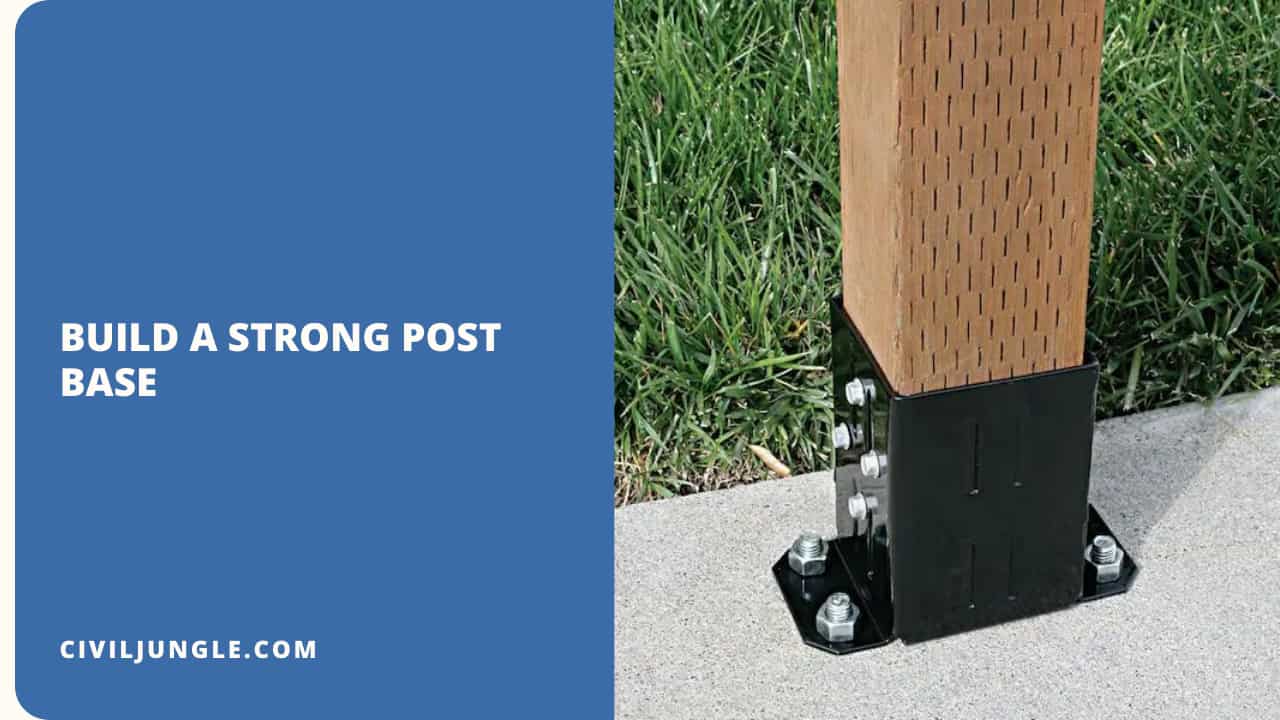 Build a Strong Post Base