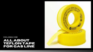 All About Teflon Tape for Gas Line