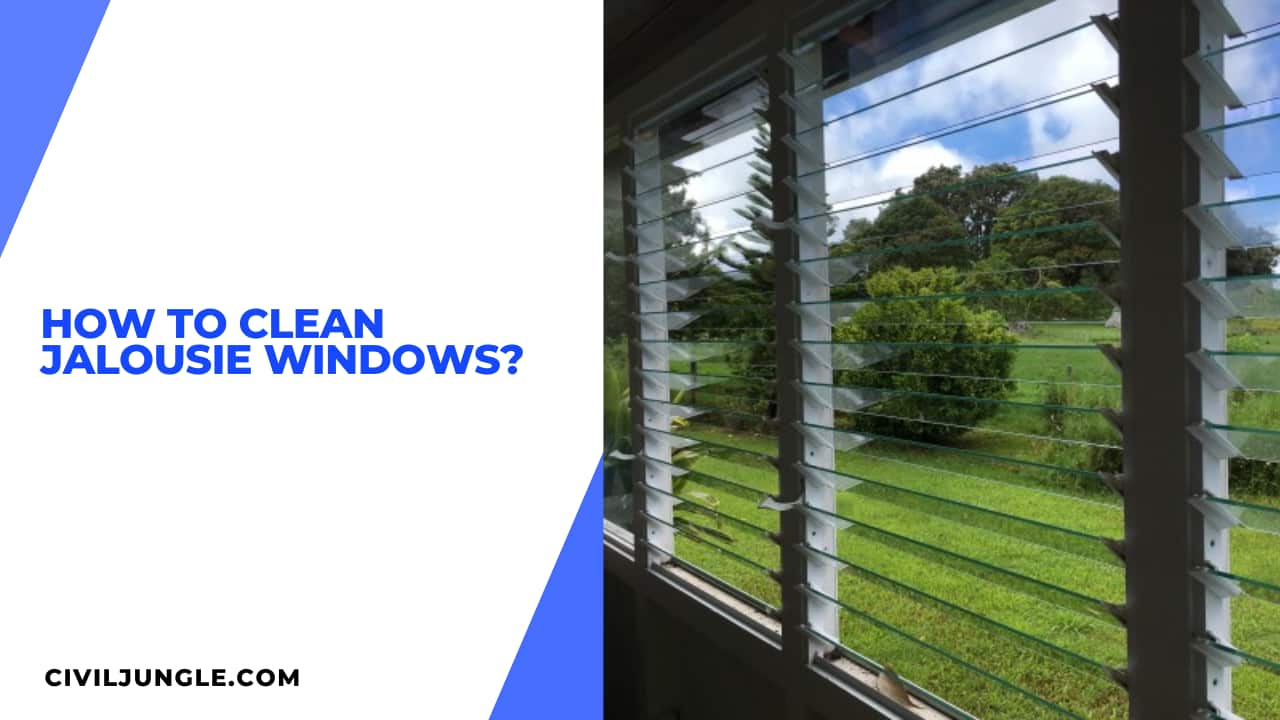 Cum să curățați geamurile Jalousie?