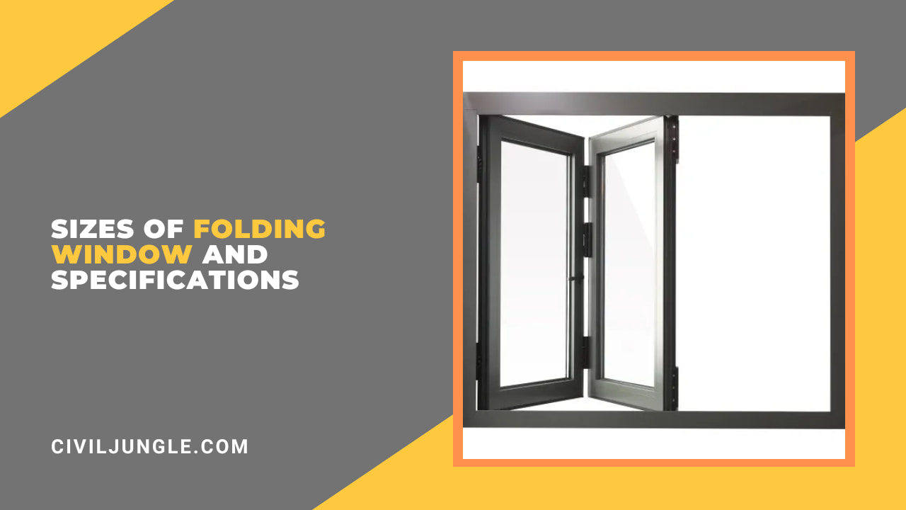 Sizes of Folding Window and Specifications