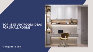 Top 18 Study Room Ideas for Small Rooms