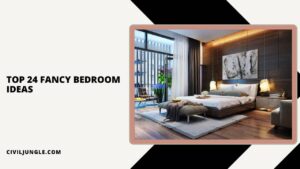 Top 24 Fancy Bedroom Ideas