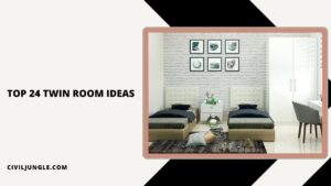 Top 24 Twin Room Ideas