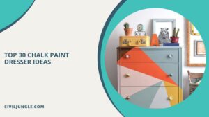 Top 30 Chalk Paint Dresser Ideas
