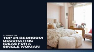 Top 34 Bedroom Decorating Ideas for a Single Woman