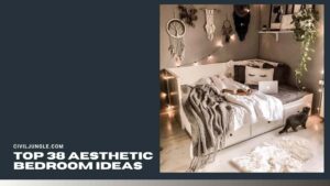 Top 38 Aesthetic Bedroom Ideas
