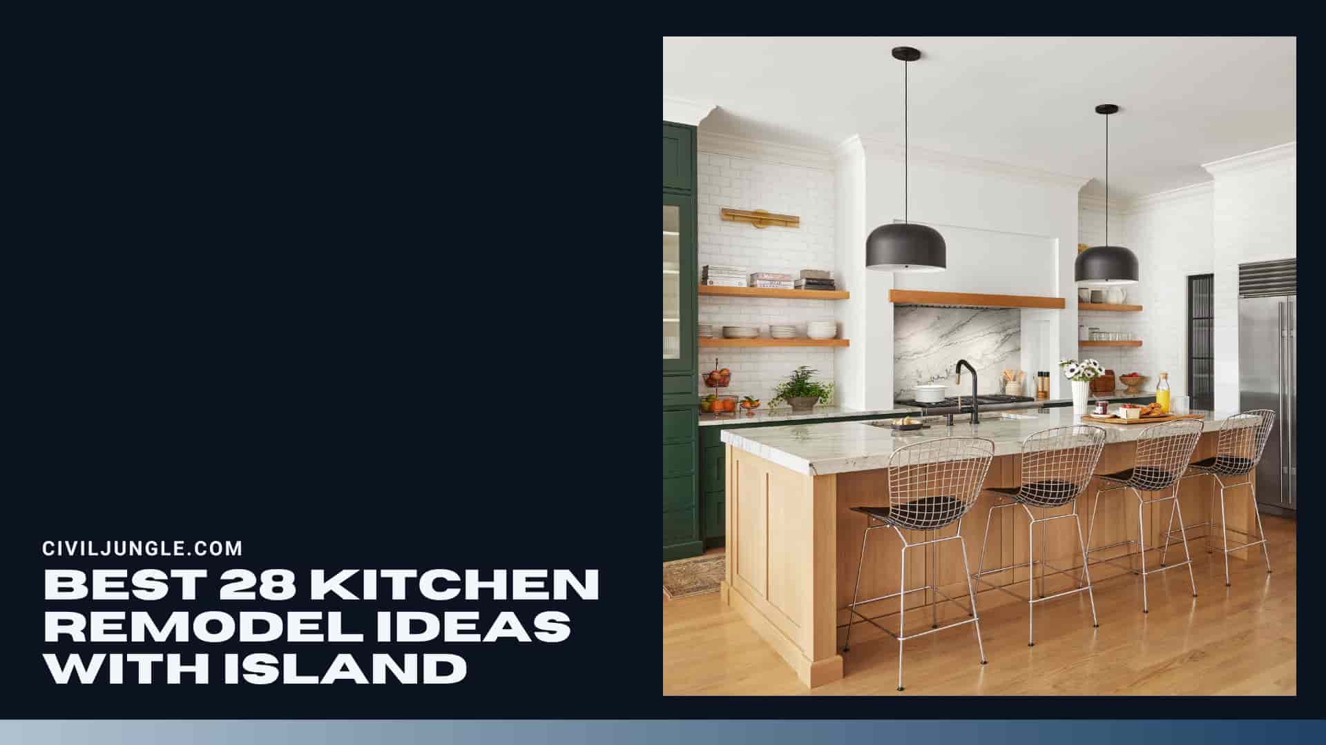 Best 28 Kitchen Remodel Ideas with Island