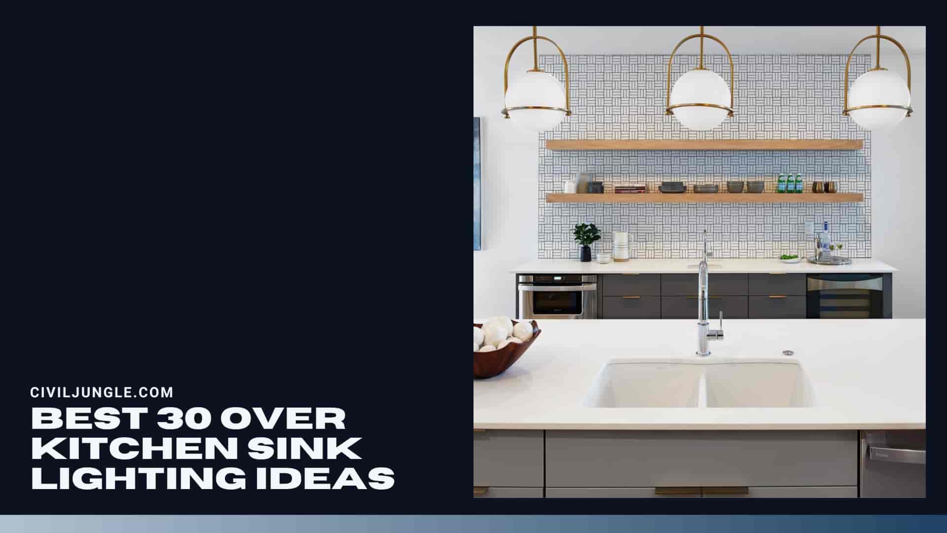 Best 30 Over Kitchen Sink Lighting Ideas