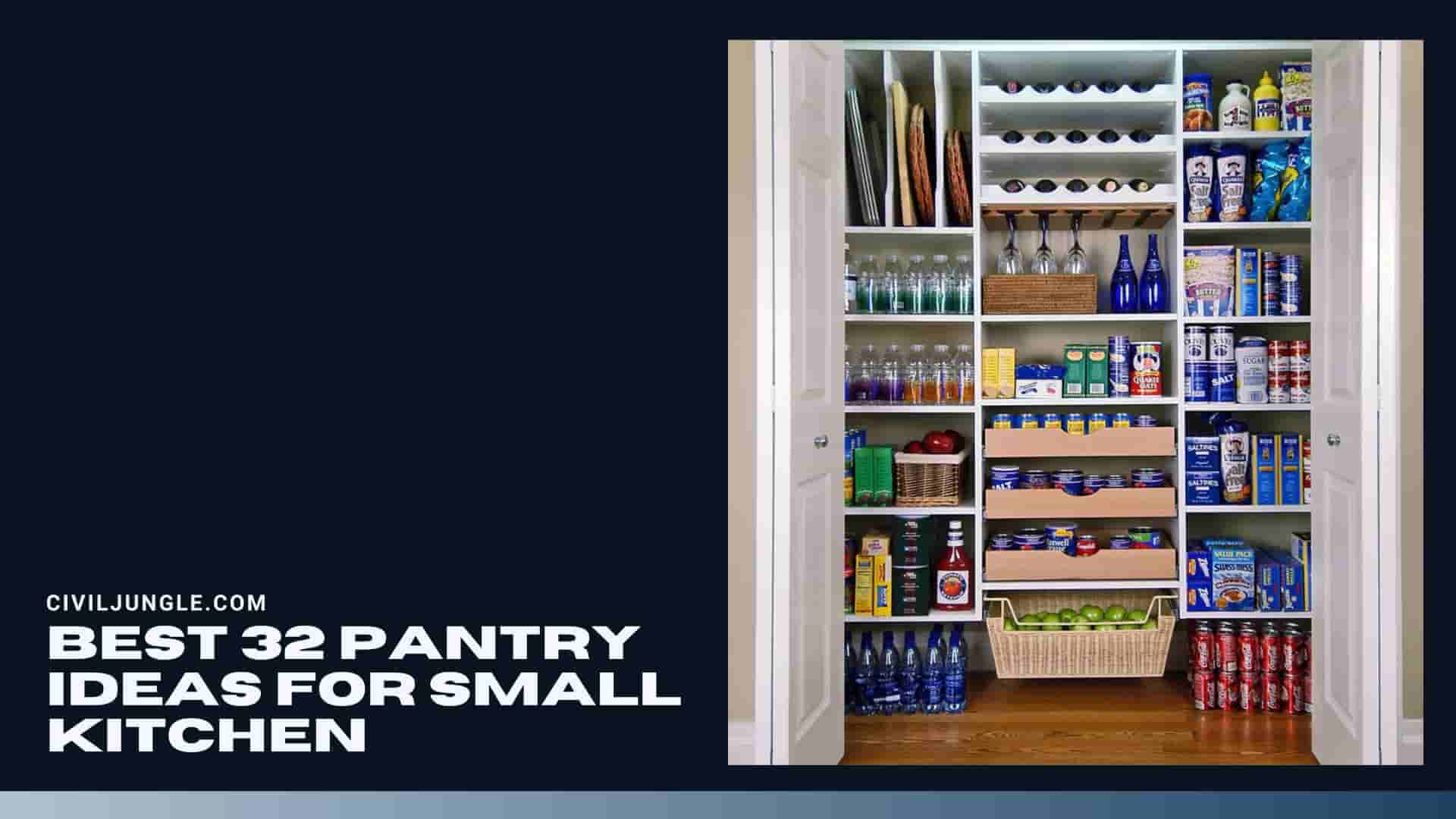 Best 32 Pantry Ideas for Small Kitchen
