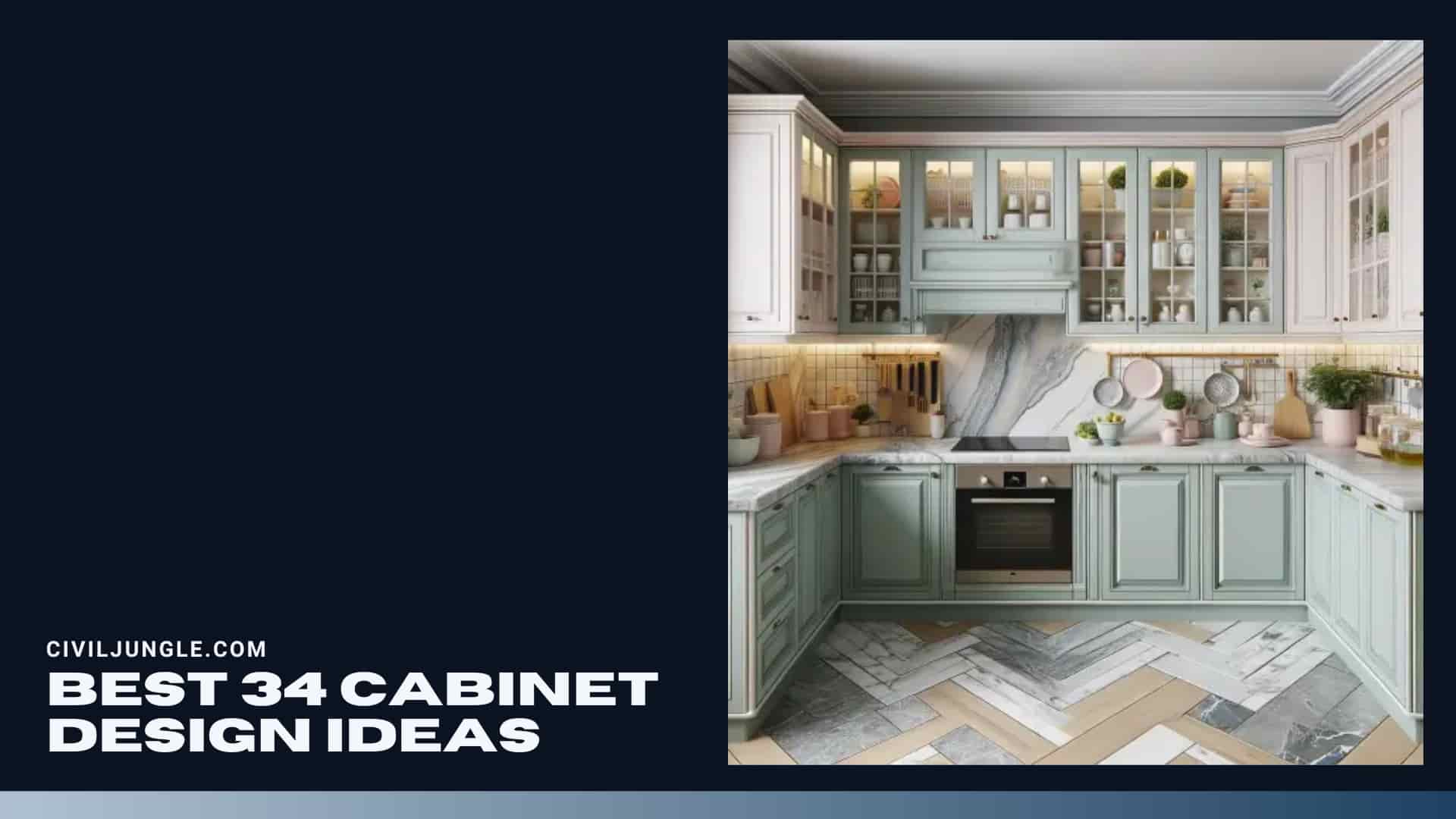 Best 34 Cabinet Design Ideas