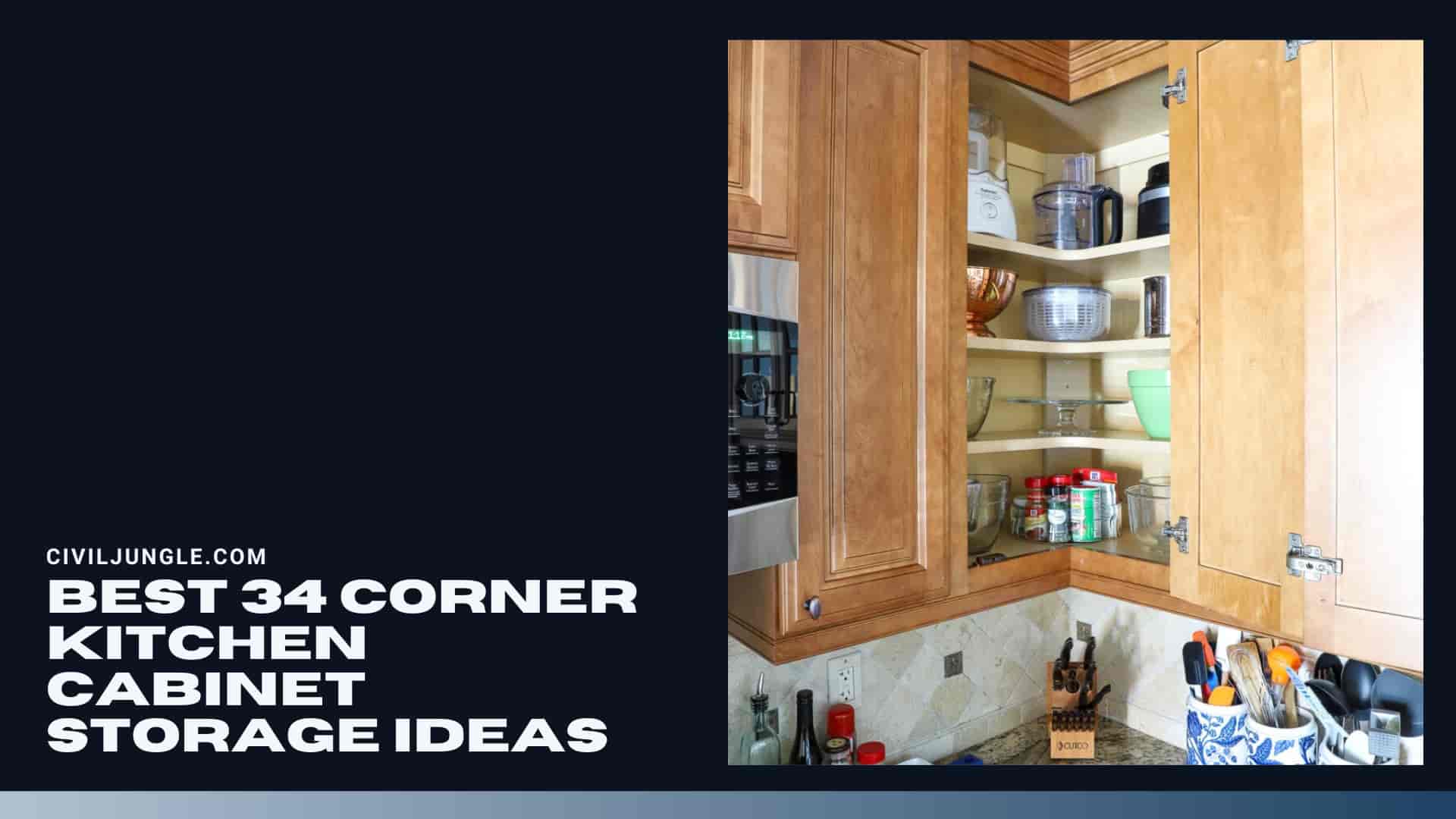 Best 34 Corner Kitchen Cabinet Storage Ideas