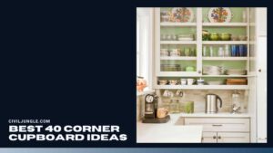 Best 40 Corner Cupboard Ideas