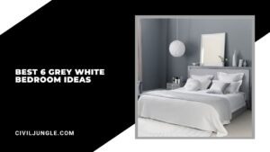 Best 6 Grey White Bedroom Ideas