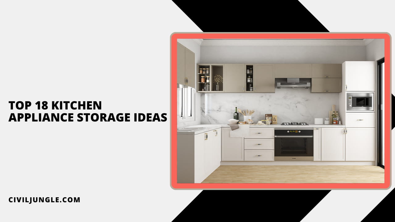 Top 18 Kitchen Appliance Storage Ideas