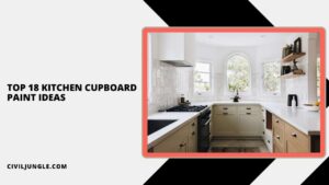 Top 18 Kitchen Cupboard Paint Ideas