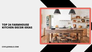 Top 24 Farmhouse Kitchen Decor Ideas