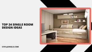 Top 24 Single Room Design Ideas