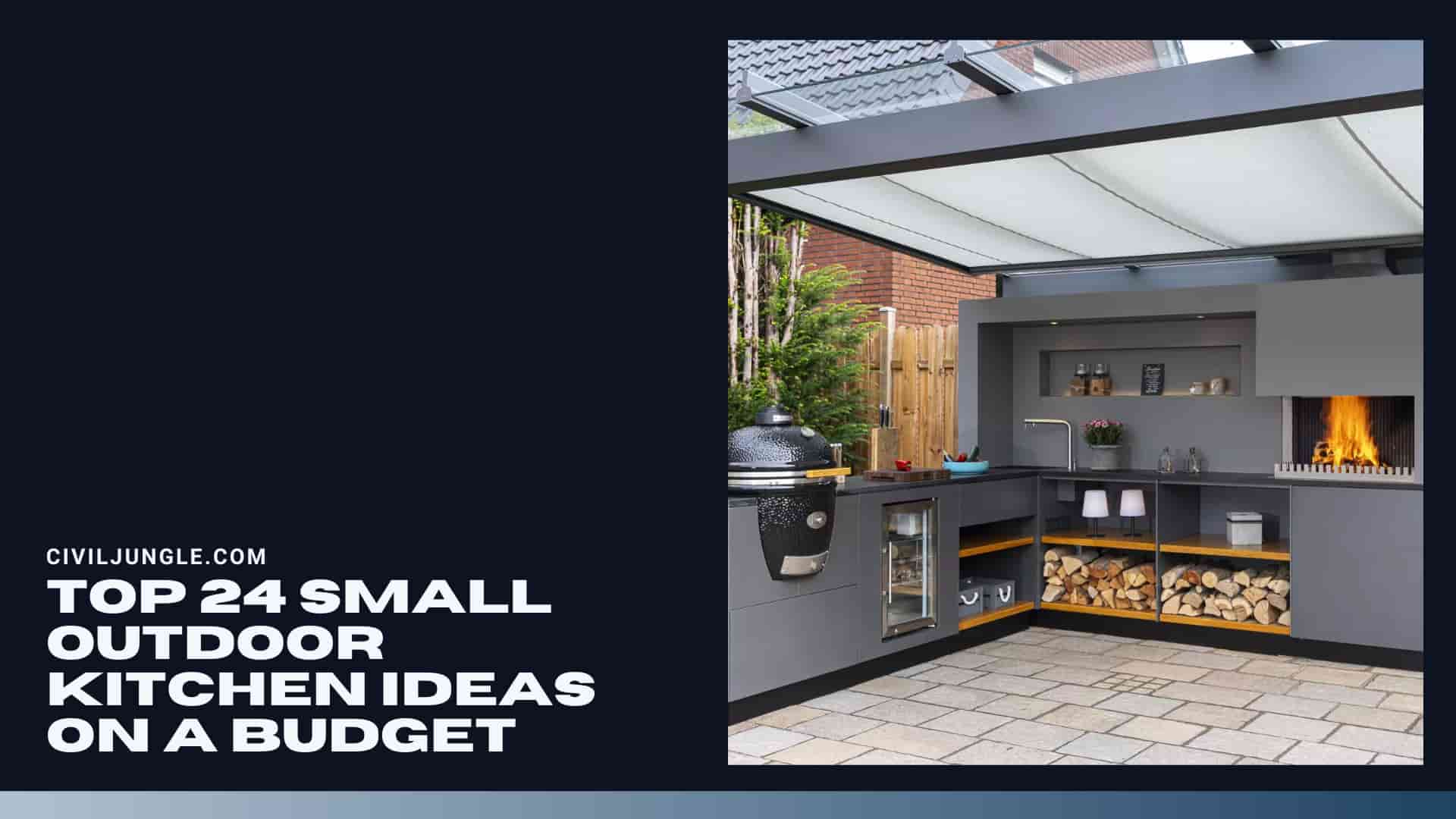 Top 24 Small Outdoor Kitchen Ideas on a Budget