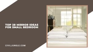 Top 28 Mirror Ideas for Small Bedroom