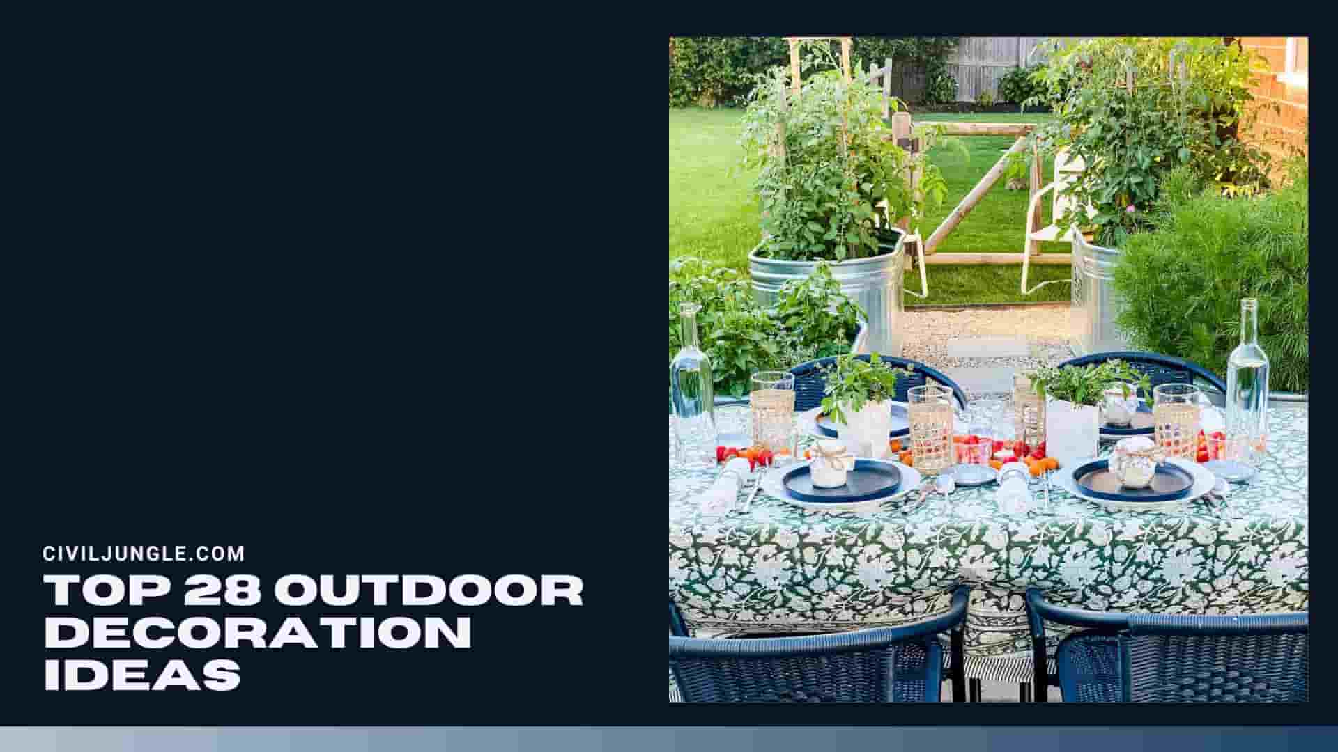Top 28 Outdoor Decoration Ideas