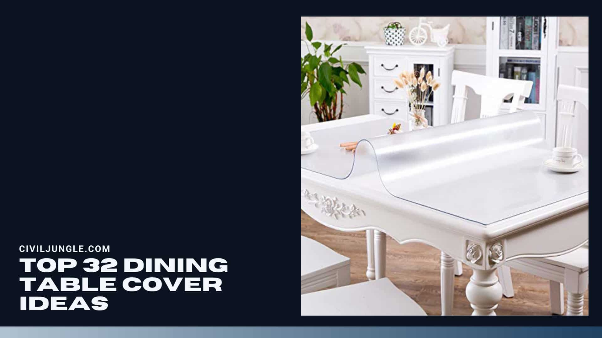 Top 32 Dining Table Cover Ideas