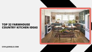 Top 32 Farmhouse Country Kitchen Ideas