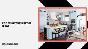 Top 32 Kitchen Setup Ideas